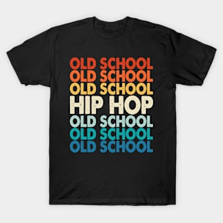 Old School Hip Hop T shirt For Women T-Shirt